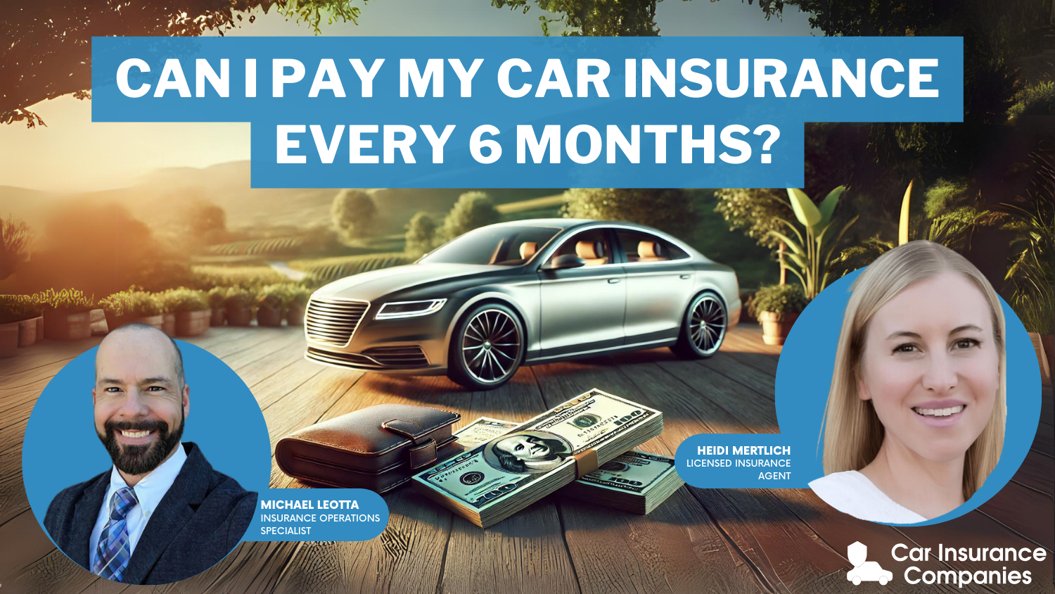 Can I pay my car insurance every 6 months?