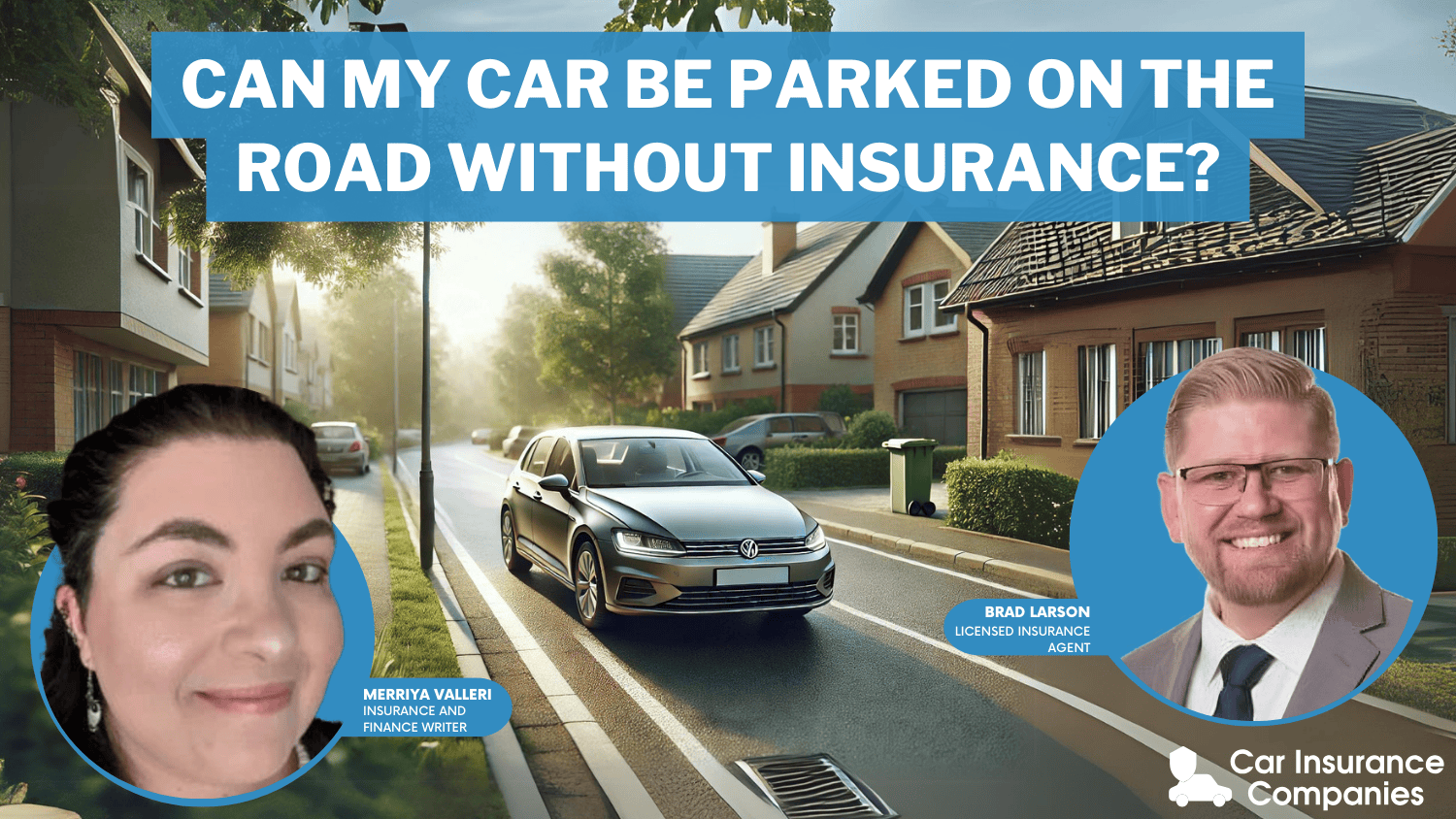 Can my car be parked on the road without insurance?