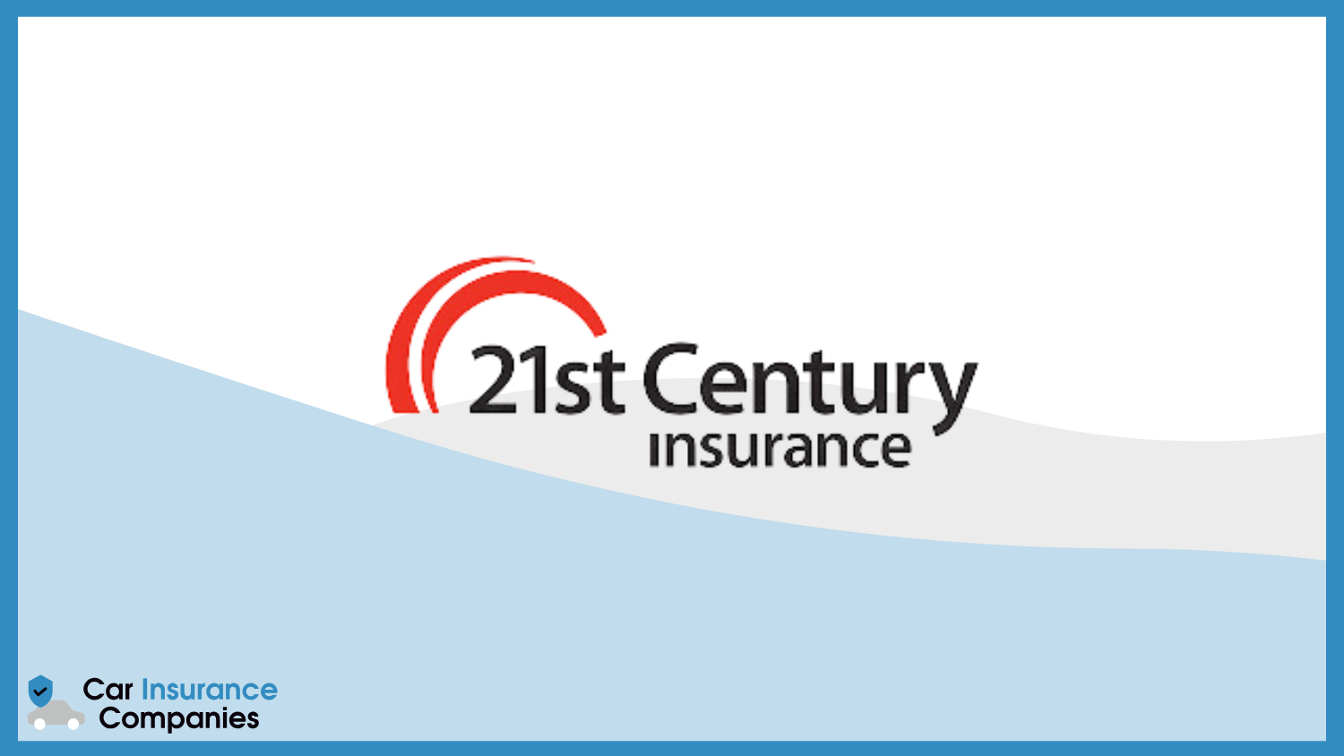 21st Century: Best Car Insurance