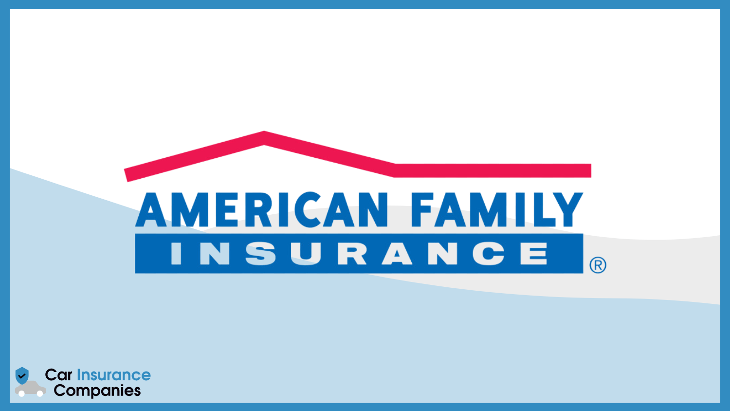 American Family: Best Car Insurance