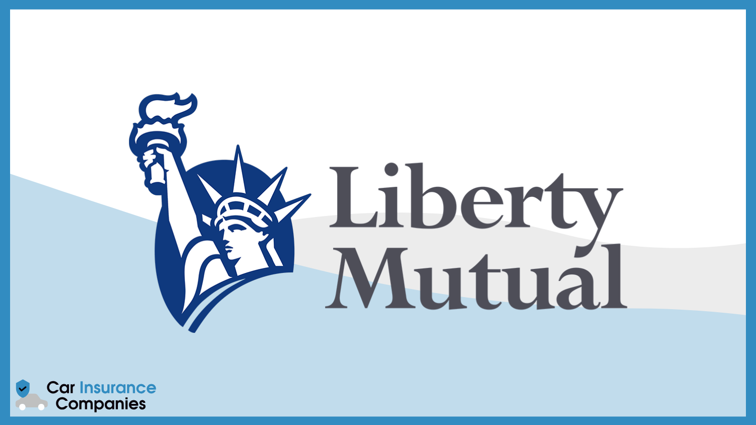 Liberty Mutual: 10 Cheapest Car Insurance Companies