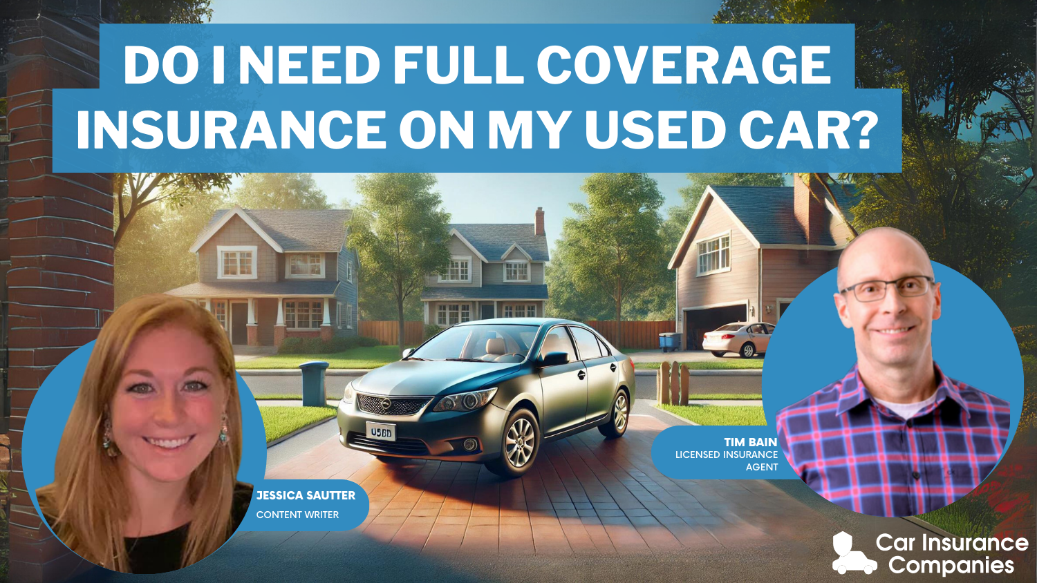 Do I need full coverage insurance on my used car?