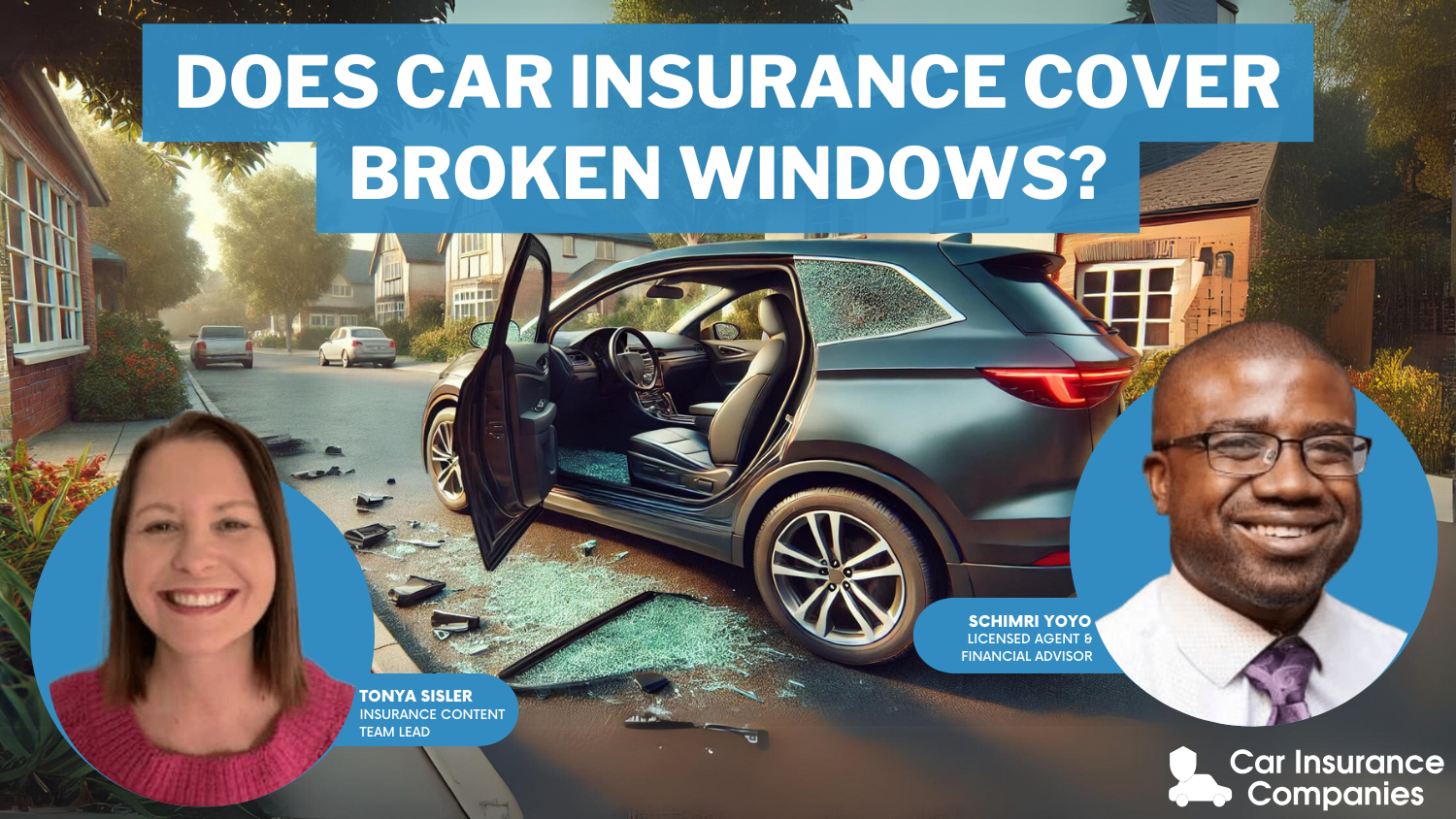 Does car insurance cover broken windows?