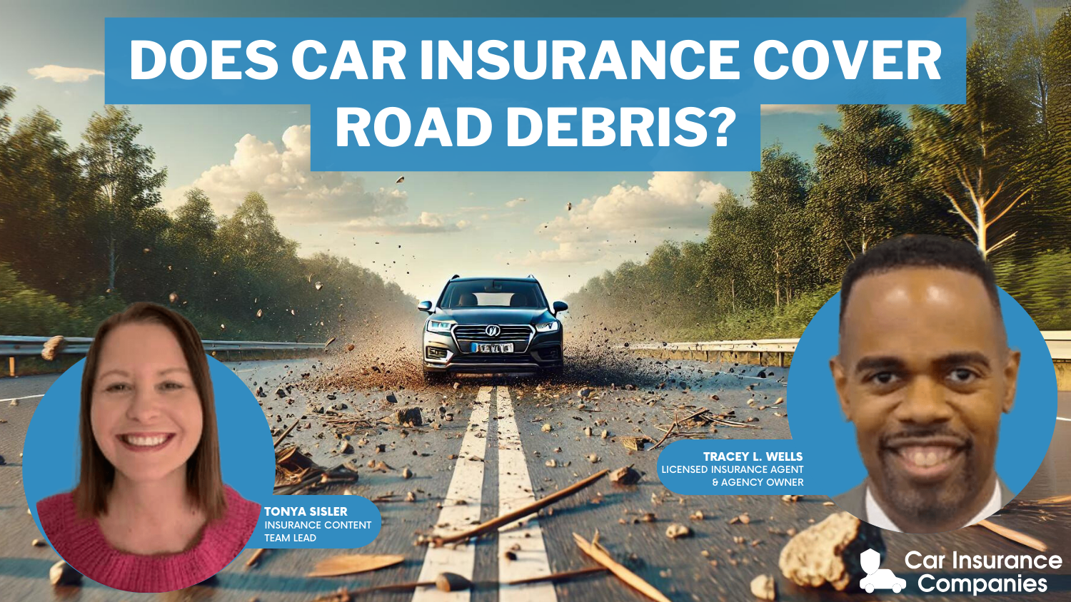 Does car insurance cover road debris?