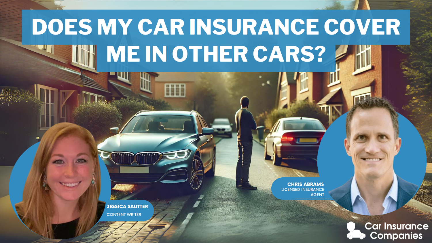 Does my car insurance cover me in other cars?