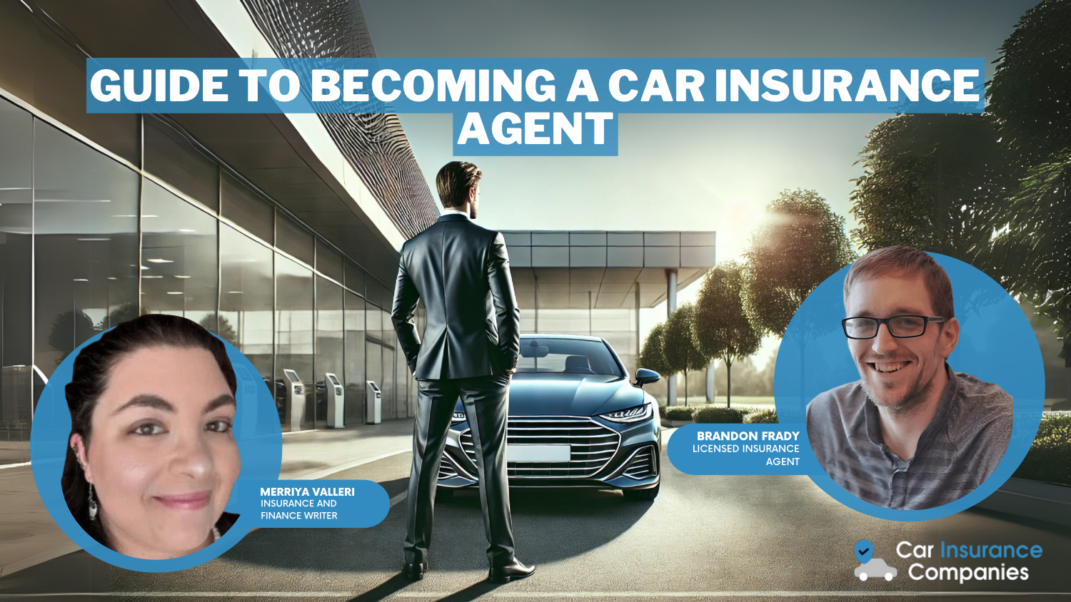 Guide to Becoming a Car Insurance Agent