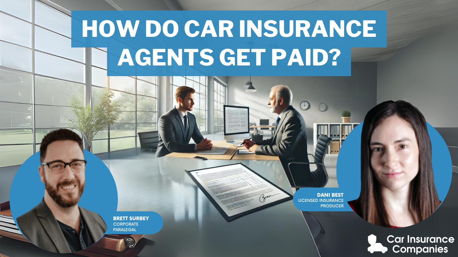 How do car insurance agents get paid?