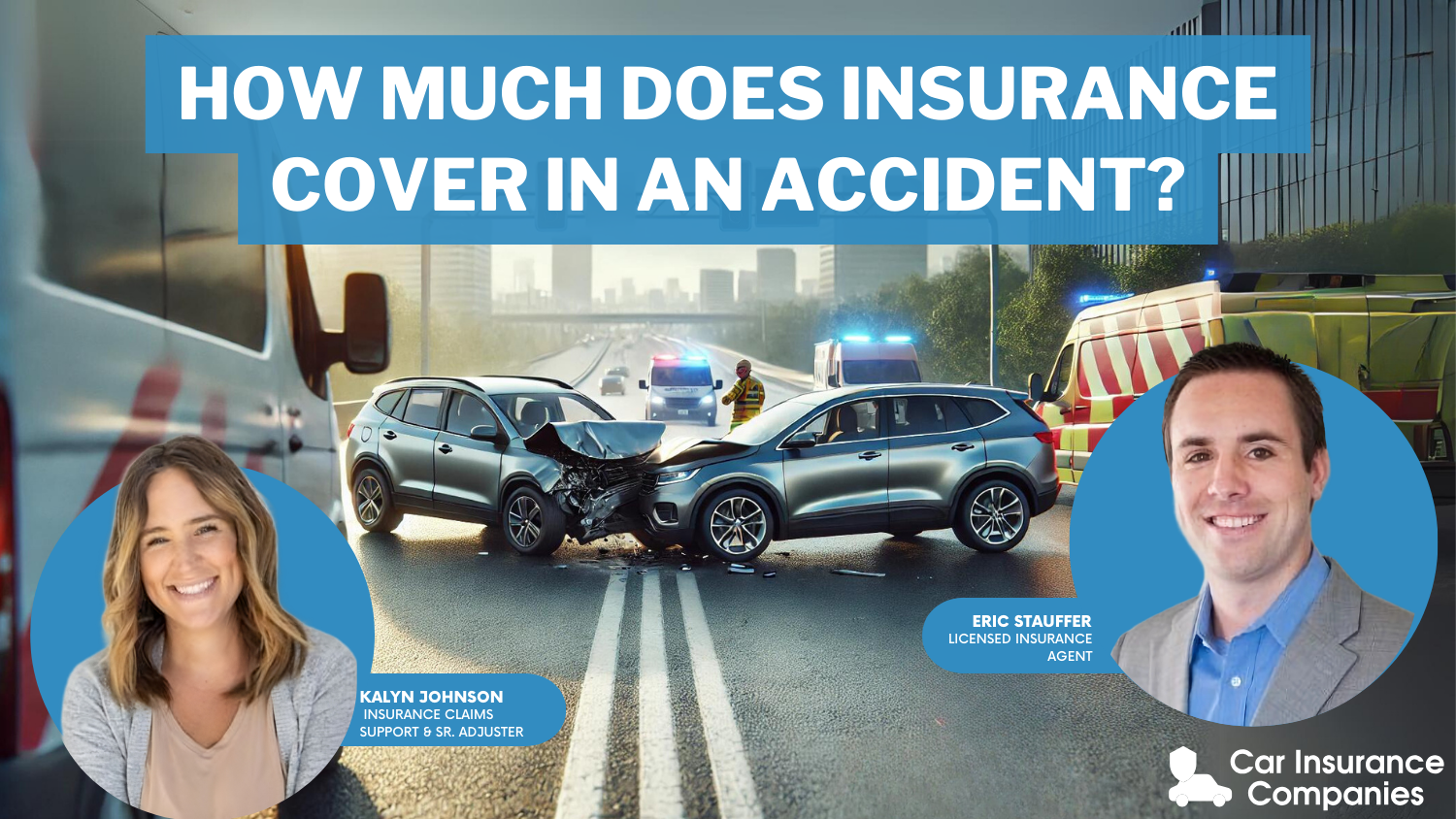 How much does insurance cover in an accident?