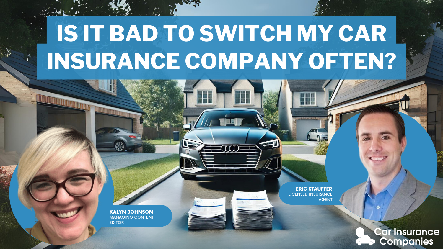 Is it bad to switch my car insurance company often?