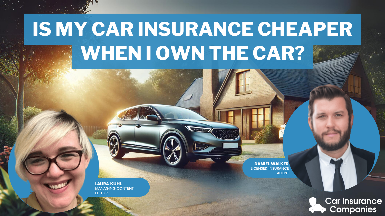 Is my car insurance cheaper when I own the car?