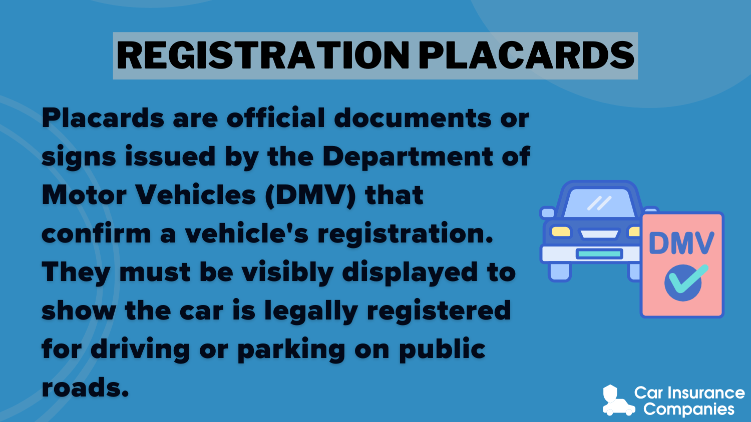 Registration Placards Definition card: Can my car be parked on the road without insurance?