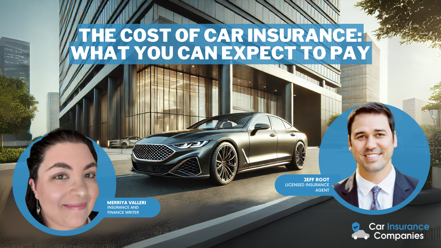 The Cost of Car Insurance: What You Can Expect to Pay