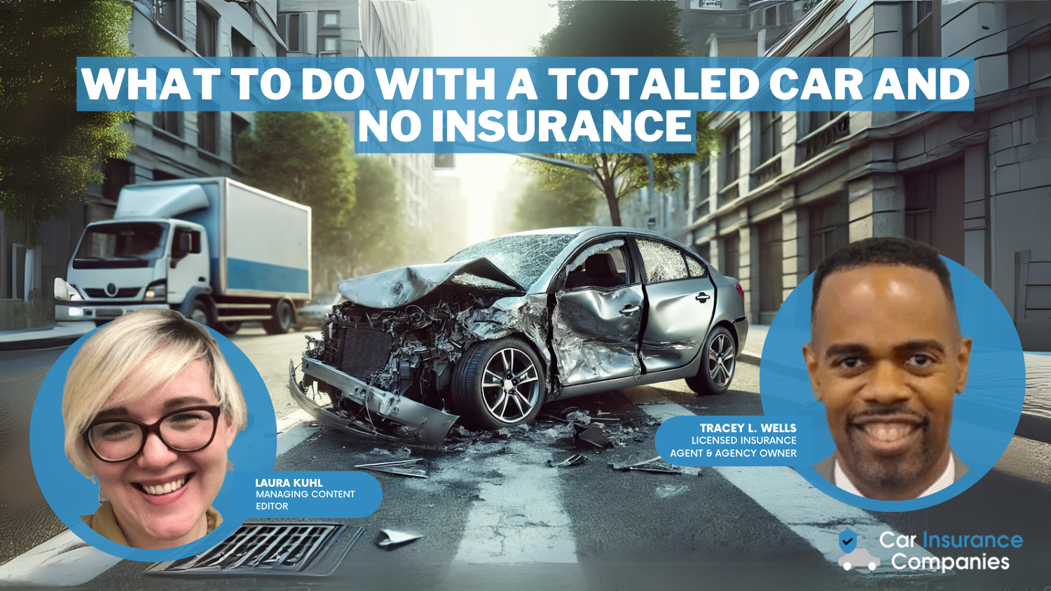 What to Do with a Totaled Car and No Insurance