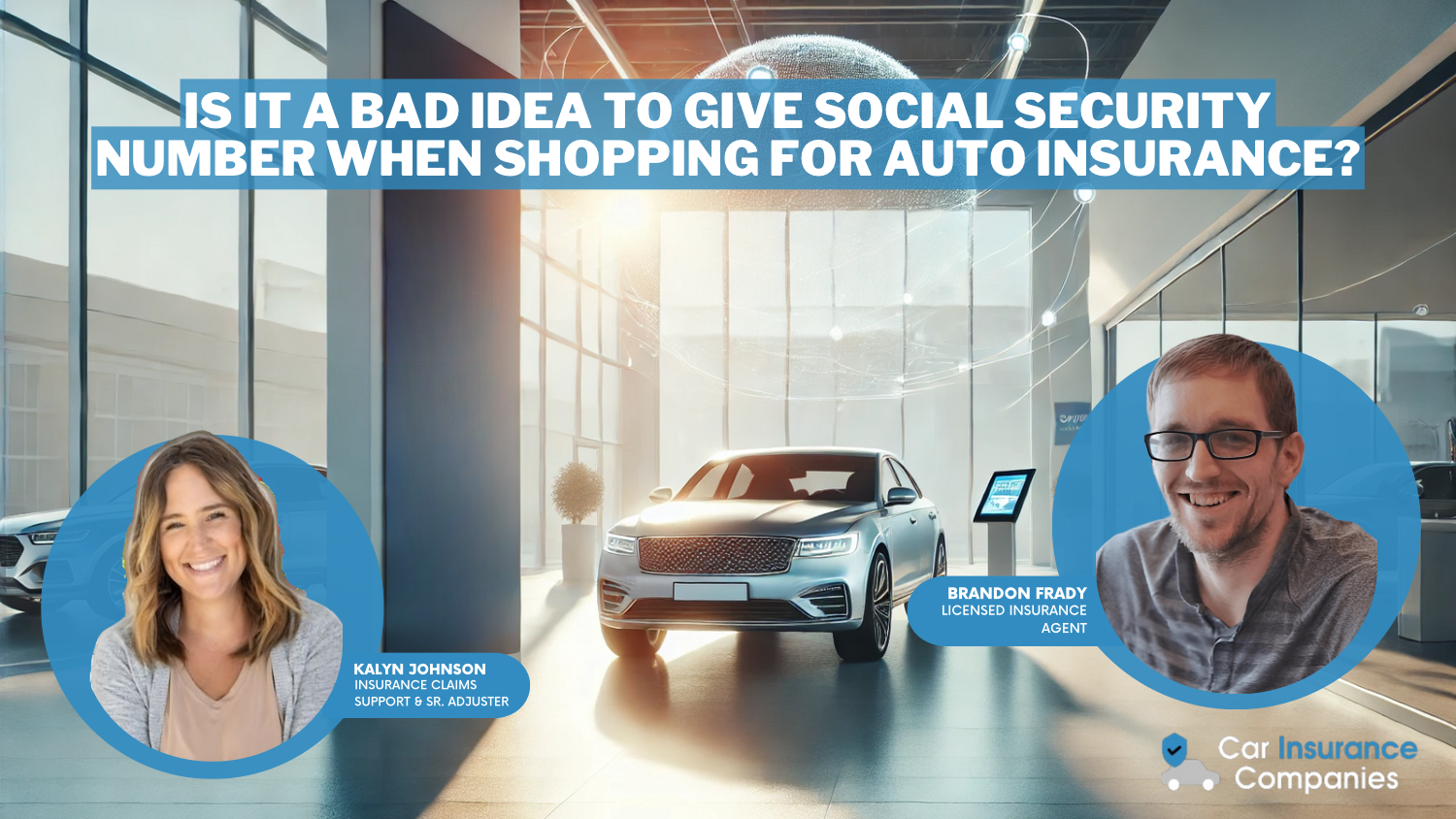 Is it a bad idea to give your Social Security number when shopping for car insurance?